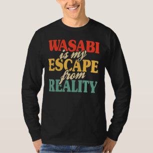 Camiseta Wasabi es mi escape de la realidad Wasabi Sushi Sa