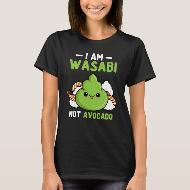 Camiseta Wasabi Not Avocado Japanese Horseradish Paste Cond (Anverso)
