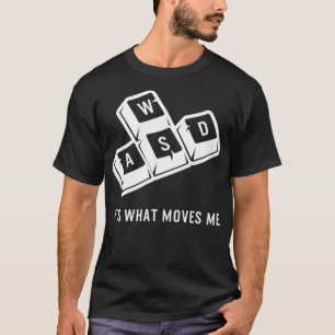 Camiseta WASD Es Lo Que Me Mueve Videogames Funny Gaming Pl