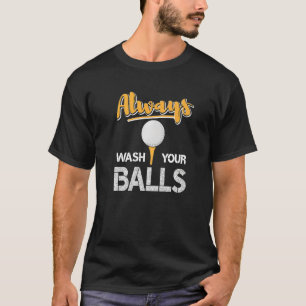 Camiseta Wash Your Balls Golf Golfing Player Golfer Coach G