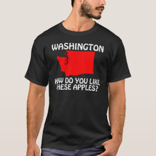 Camiseta ¿Washington - cómo hacen usted tienen gusto de