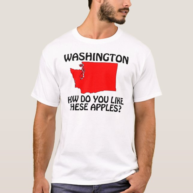 Camiseta Washington - ¿Cómo Te Gustan Estas Manzanas? (Anverso)