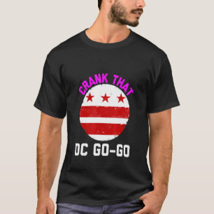 Camiseta Washington Dc Crank That Go Go Music