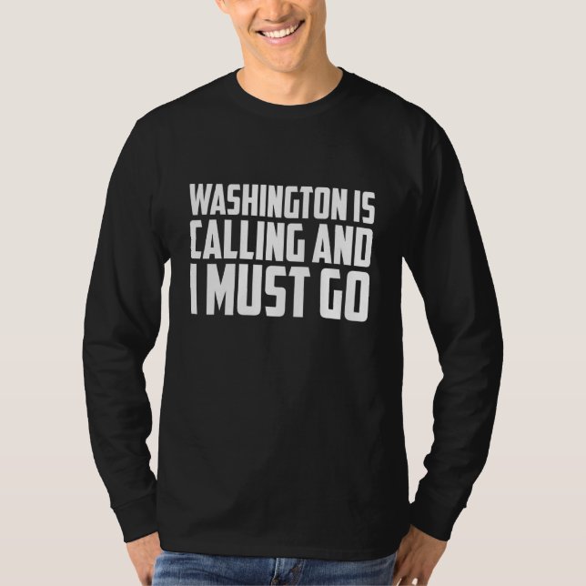 Camiseta Washington está llamando y debo ir (Anverso)