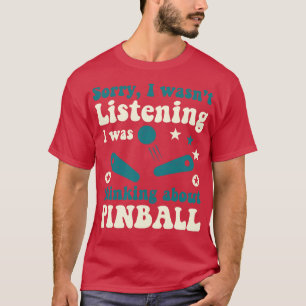 Camiseta Wasnot Escuchando Pinball Machines Arcade Divertid