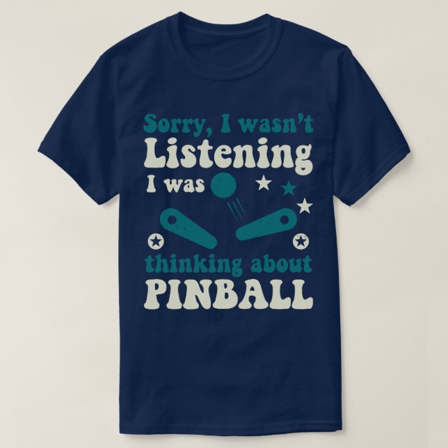 Camiseta Wasnot Escuchando Pinball Machines Arcade Divertid (Diseño del anverso)