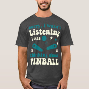 Camiseta Wasnot Escuchando Pinball Machines Arcade Divertid