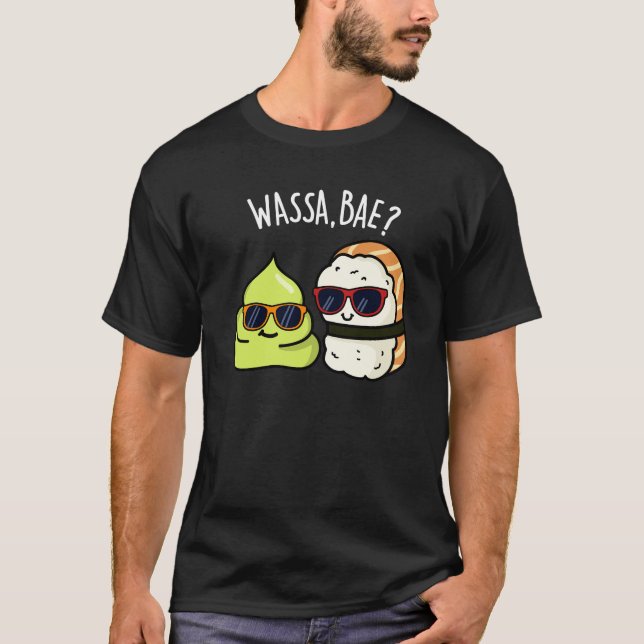 Camiseta Wassa Bae Funny Food Wasabi Pun Dark BG (Anverso)