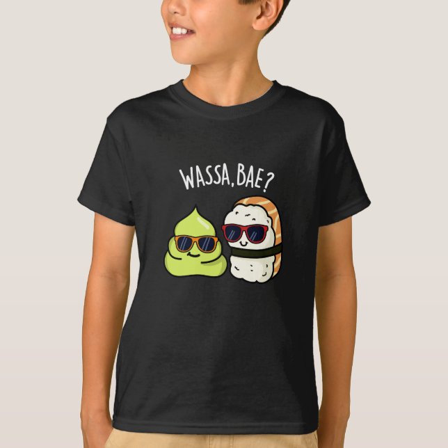 Camiseta Wassa Bae Funny Food Wasabi Pun Dark BG (Anverso)