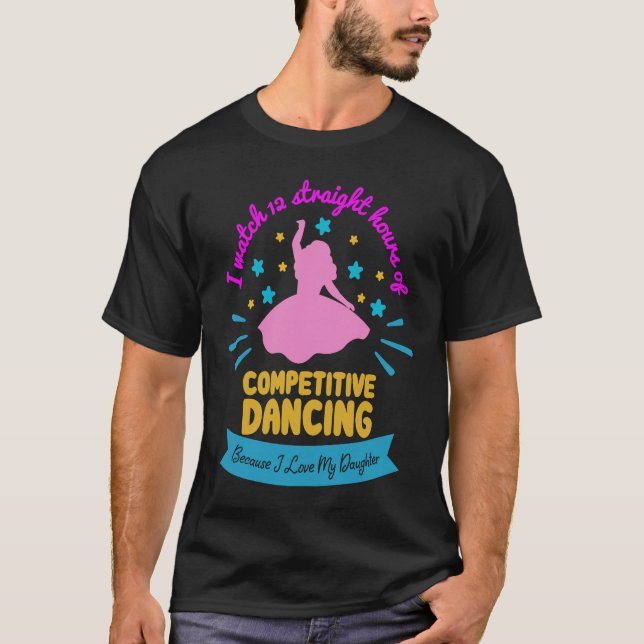Camiseta Watch Hours of Dancing Dance Mama I Dancing Aerobi (Anverso)
