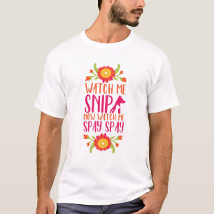 Camiseta Watch Me Snip Veterinario Vet Tech Veterinario Nur