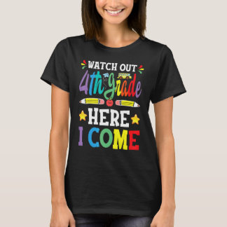 Camiseta Watch Out 4th Grade Here I Come 3rd Grade Graduati