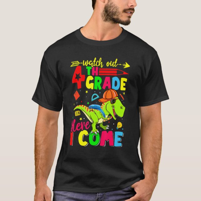 Camiseta Watch Out 4th Grade Here I Come Dinosaur Back To S (Anverso)