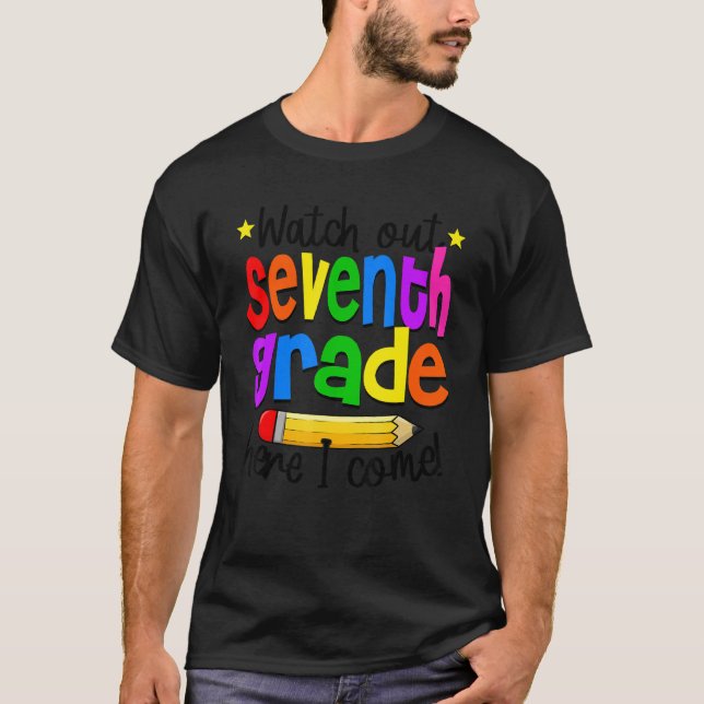 Camiseta Watch Out 7th Grade Teacher Student 1st Day Of Sch (Anverso)
