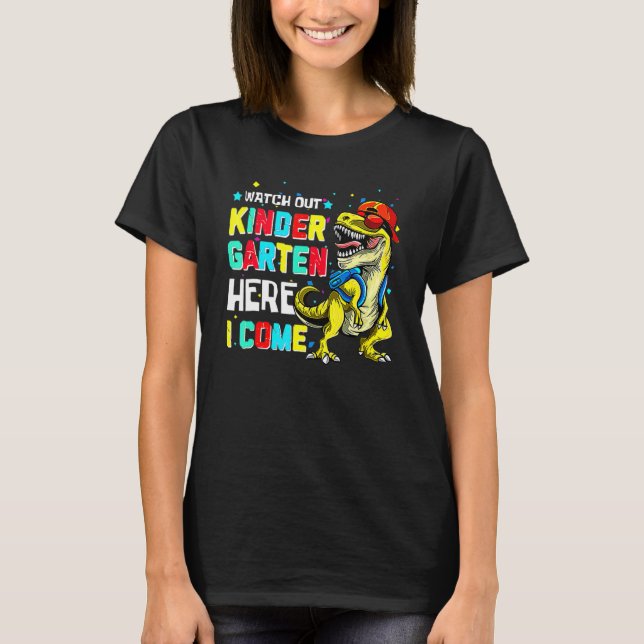 Camiseta Watch Out Kindergarten Here I Come Dinosaur Back T (Anverso)