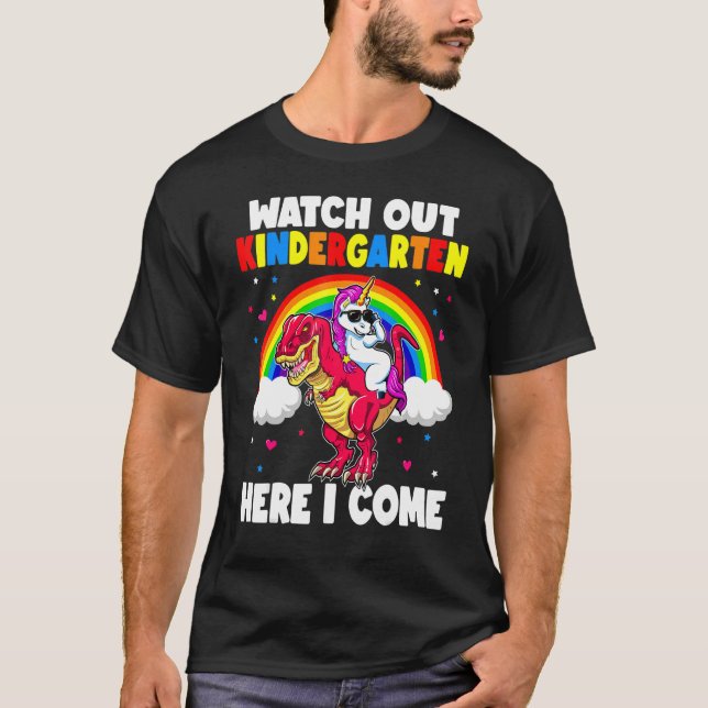 Camiseta Watch Out Kindergarten Here I Come Unicorn Dinosau (Anverso)