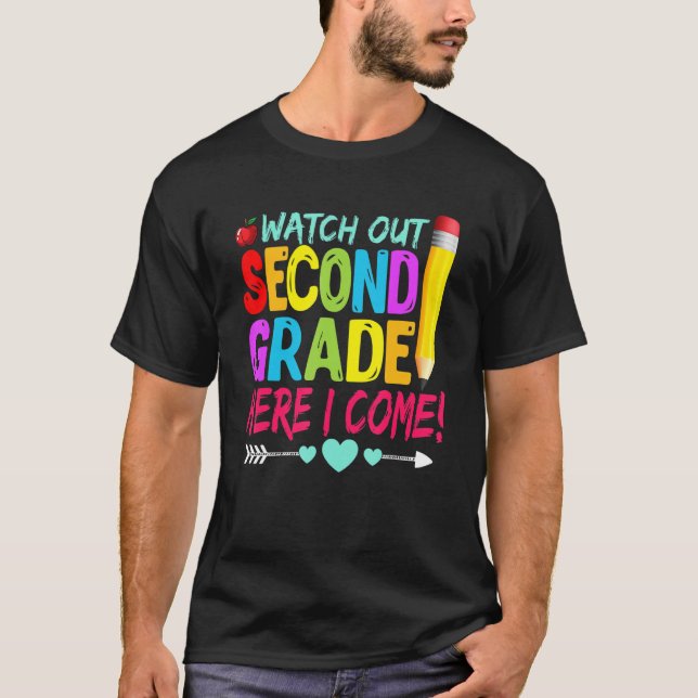 Camiseta   Watch Out Second Grade Here I Come Back To Schoo (Anverso)