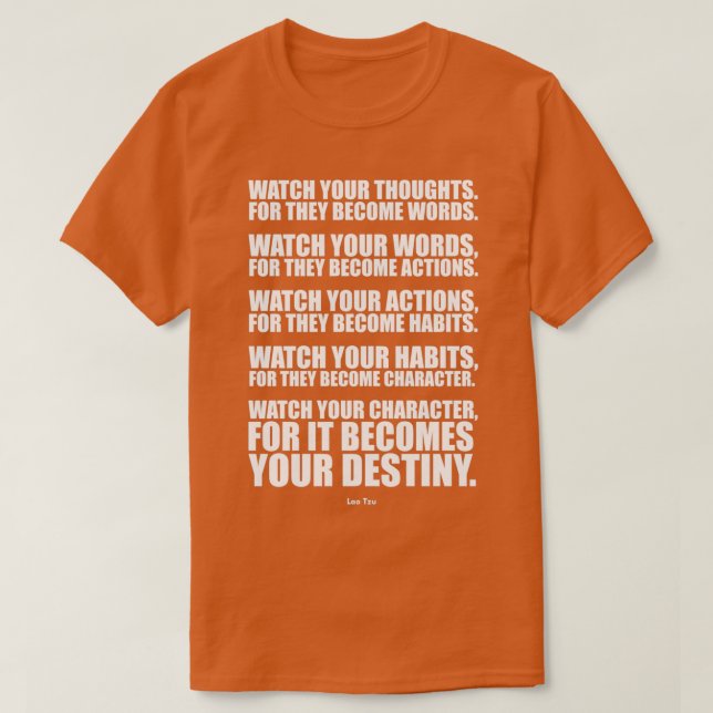 Camiseta Watch Your Thoughts for they Become Words Lao Tzu (Diseño del anverso)