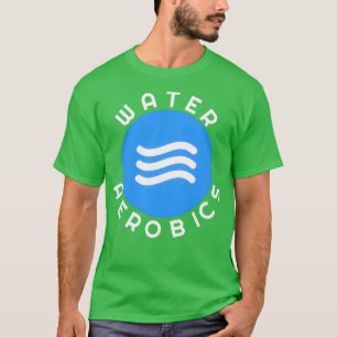 Camiseta Water Aerobics Clean Circle Text
