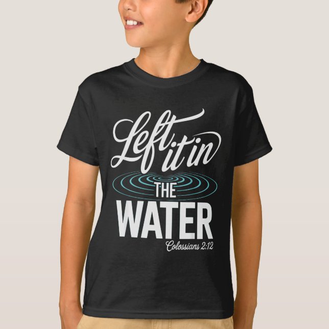 Camiseta Water Baptism Made New In Christ Christian Faith B (Anverso)