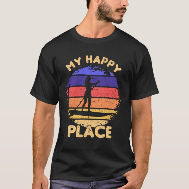 Camiseta Water Sports My Happy Place Stand Up Paddle Board (Anverso)