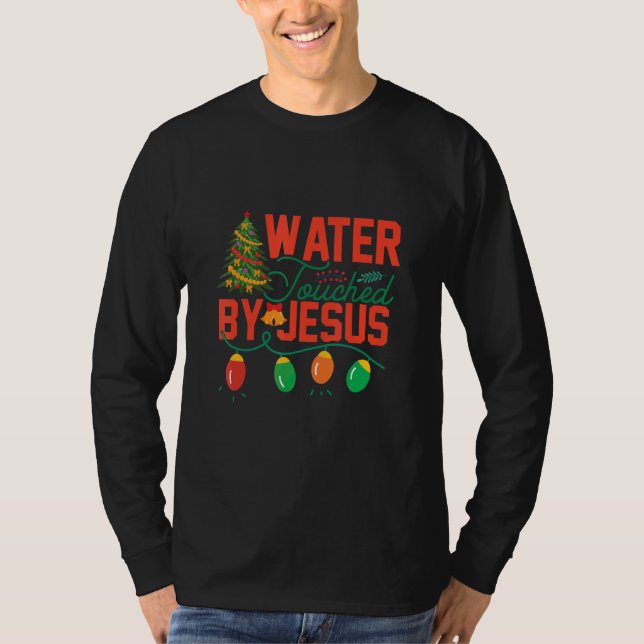Camiseta Water Touched By Jesus Christian Waiter Waitress B (Anverso)