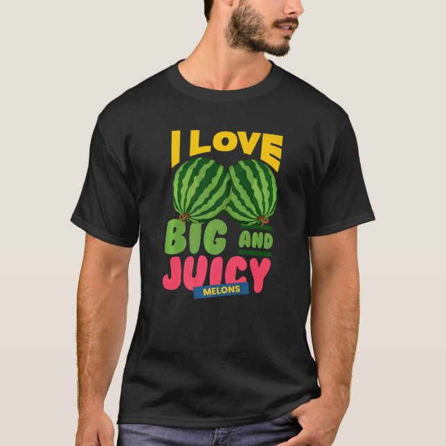 Camiseta Watermelons I Love Big Juicy Melons I Vegan Garden (Anverso)