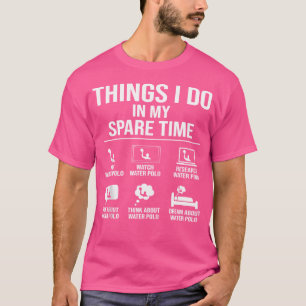 Camiseta Waterpolo divertido en mi tiempo libre