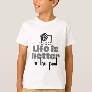 Camiseta Waterpolo: La vida es mejor en la piscina