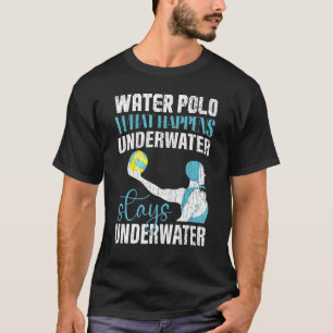 Camiseta Waterpolo Lo Que Pasa Bajo El Agua, Reproductor Gr