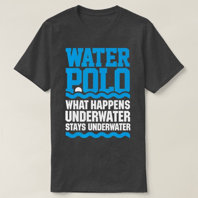 Camiseta Waterpolo Lo que sucede bajo el agua permanece baj (Diseño del anverso)