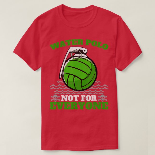 Camiseta Waterpolo No Para Todos Graciosos (Diseño del anverso)