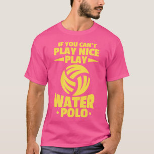 Camiseta Waterpolo Player Funny Waterpolo Water Sports