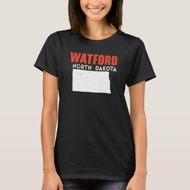 Camiseta Watford City North Dakota Estados Unidos de Améric (Anverso)