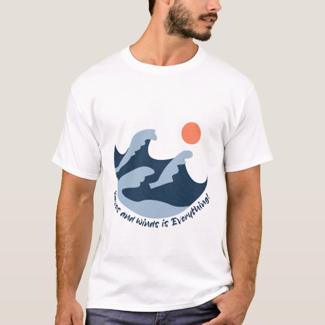 Camiseta Waves and Winds is Everything (Anverso)