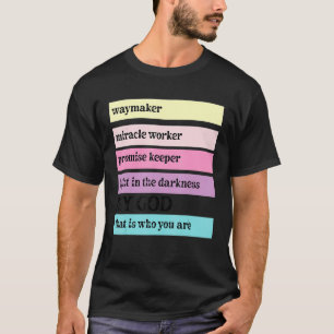 Camiseta Way Maker Miracle Worker Promise Keeper John 316 C
