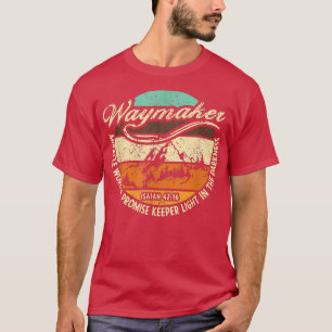 Camiseta Waymaker, Dios Mío Que Es Quien Eres El Trabajo De