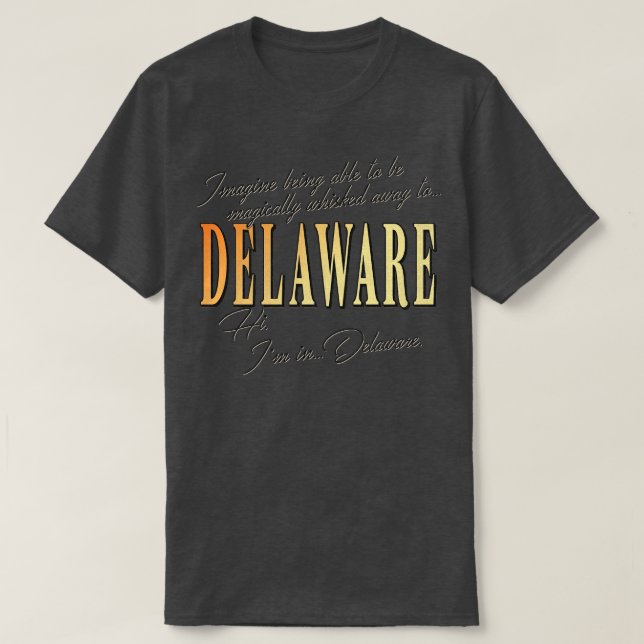 Camiseta Waynes World Hi Im En Delaware (Diseño del anverso)