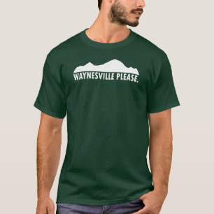 Camiseta Waynesville Carolina del Norte Por favor