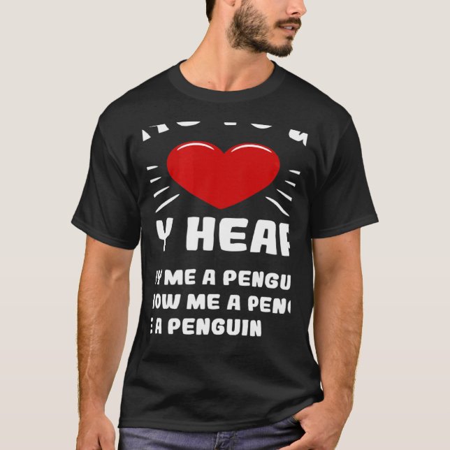 Camiseta Ways To Win My Heart Penguin Animal Meme Humor (Anverso)