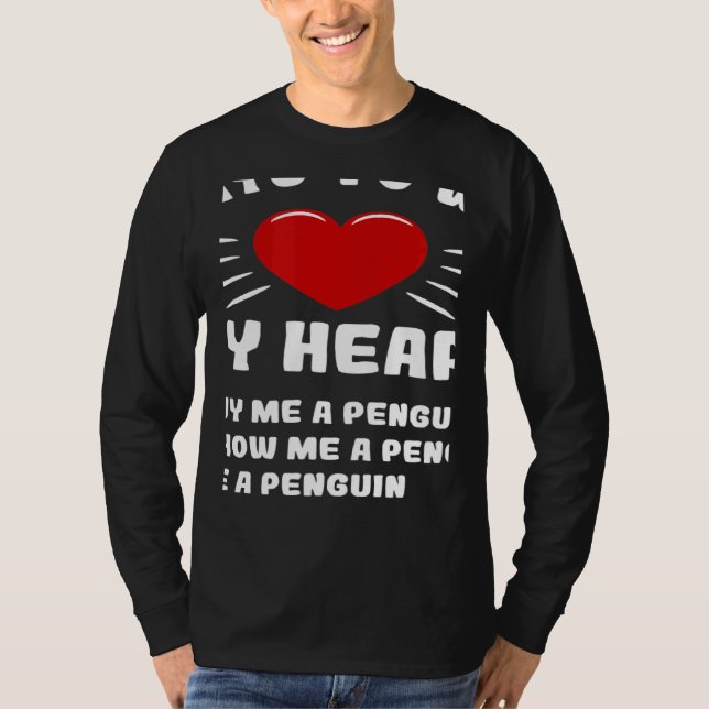Camiseta Ways To Win My Heart Penguin Animal Meme Humor (Anverso)
