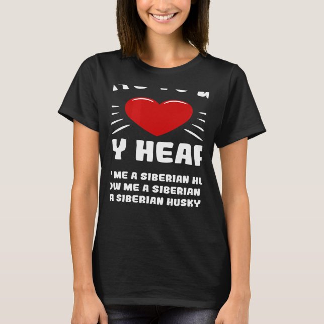 Camiseta Ways To Win My Heart Siberian Husky Animal Meme Hu (Anverso)
