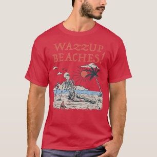 Camiseta Wazzup Beats Beach Friends Ocean Buddy Funny Say