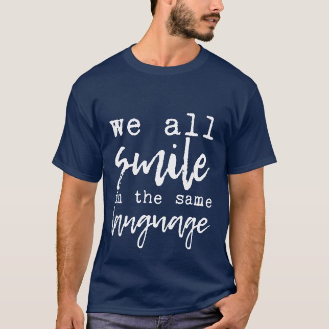 Camiseta We All Smile Inhe Same Language funny friends (Anverso)