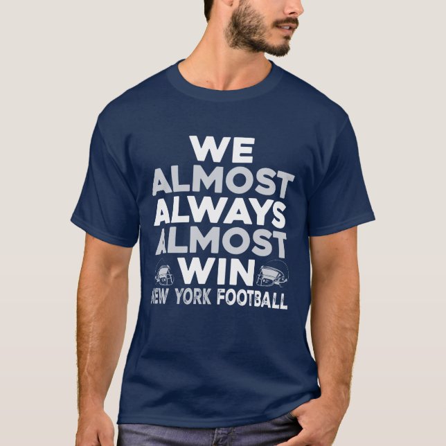 Camiseta We Almost Always Almost Win – New York Football (Anverso)