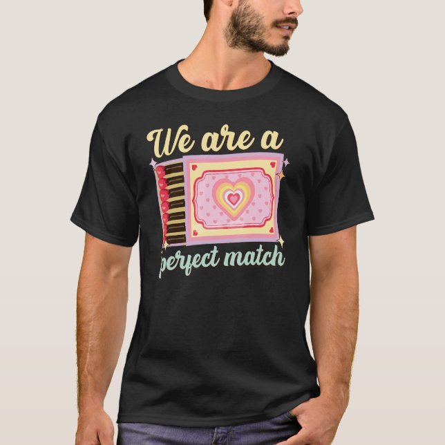 Camiseta We Are A Perfect Match, Matchbox Valentine's Match (Anverso)