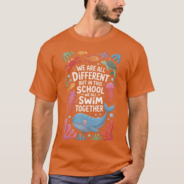 Camiseta We Are All Different But Inhis School We All Swimo (Anverso)