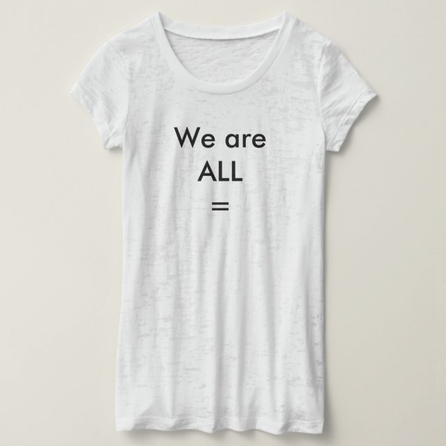 Camiseta We are all equal (Anverso del diseño)