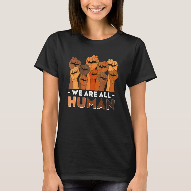 Camiseta We Are All Human African Pride Black History Month (Anverso)
