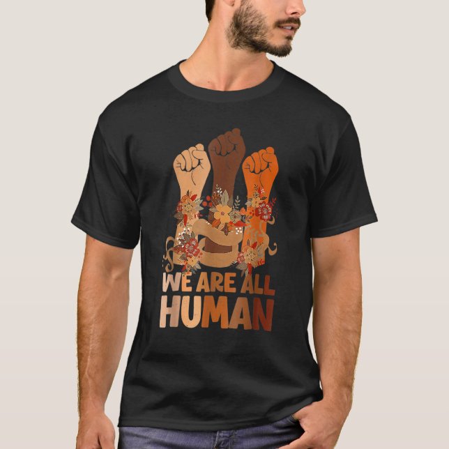 Camiseta We Are All Human Black History Month Black Is Beau (Anverso)